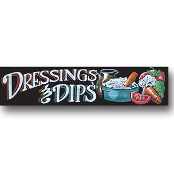 DRESSINGS & DIPS Produce Chalk Art Sign 33"L x 7.75"H